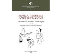 Musica, pensiero, interpretazione. Toscanini tra Puccini e Furtwängler
