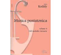 Musica Pentatonica - Volume 4 - Zoltán Kodály - Pianoforte