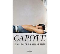 Musica per camaleonti - Capote Truman