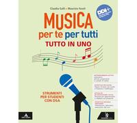 Musica per te per tutti. Strumenti per studenti con DSA. Per la Scuola media. Con e-book. Con espansione online