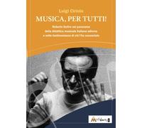 Musica, per tutti Roberto Goitre nel panorama della didattica mu