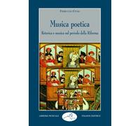 Musica poetica. Retorica e musica nel periodo della riforma - 200