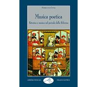 Musica poetica. Retorica e musica nel periodo della riforma