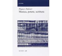 Musica, potere, scrittura