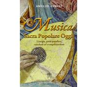 Musica sacra popolare oggi. Liturgia, pietà popolare, catechesi ed evangelizzazione