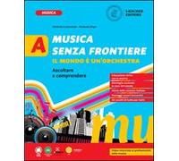 MUSICA SENZA FRONTIERE CONF. (A + B) - (9788858342725) + Materiali didattici - Rebillo