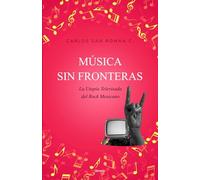 Música sin Fronteras: La utopía televisada del rock mexicano