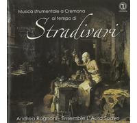 __ Musica strumentale a Cremona al tempo di Stradivari (CD)