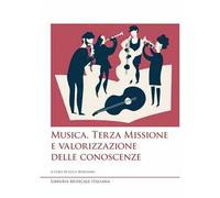 Musica, terza missione e valorizzazione delle conoscenze