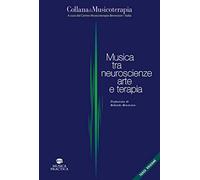 Musica tra neuroscienze, arte e terapia