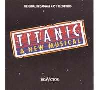 Musical Cast Recording - Titanic-The Musical