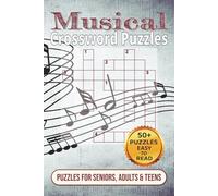 Musical Crossword Puzzles: Easy-to-Read Print with 50+ Puzzles on Instruments, Music Theory, Genres & More | 6x9, 120 Pages | Perfect Gift for Vacations, Holidays & Relaxation