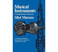 Musical Instruments: A Comprehensive Dictionary