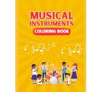 Musical Instruments: Coloring Book