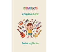 Musical Instruments Coloring Book for Kids: A Simple and Educational Music Activity Book for Toddlers, Preschoolers and Kindergarten - Learn About Instruments While Coloring