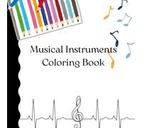 Musical Instruments Coloring Book: Musical Instruments Coloring Book