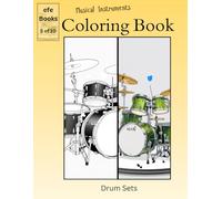 Musical Instruments Coloring Book Series: Drum Sets