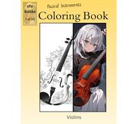Musical Instruments Coloring Book Series: Violins