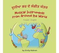 Musical Instruments from Around the World (Punjabi-English): ¿¿¿¿¿ ¿¿ ¿¿ ¿¿¿¿¿ ¿¿¿¿