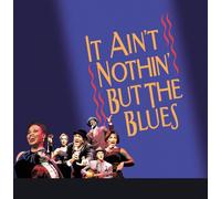 Musical - It Ain'T Nothin' But the Blues