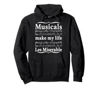 Musical Make My Life Les Miserable Funny Apparel Felpa con Cappuccio