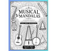 Musical Mandalas: A Coloring Book of Instruments and Inspiration