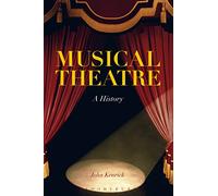 Musical Theatre: A History
