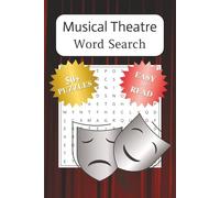 Musical Theatre - Theater Word Search Puzzle Book: Word Searches with Easy to Read Print about Musical Theatre, Stage, Musicals and more | 6x9 inches ... Gift for Vacations, Holidays and Free Times.