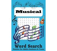 Musical Word Search Puzzle Book: Word Searches with Easy to Read Print about Music, Musicals, Instruments and more | 6 X 9 inches, 110 pages | 50+ ... Gift for Vacations, Holidays and Free Times.