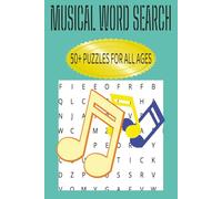MUSICAL WORD SEARCH PUZZLE BOOK: WORD SEARCHES WITH EASY TO READ PRINT WITH MUSICAL INSTRUMENTS, SINGING AND ALL THINGS MUSIC |6X9 INCHES, 110 PAGES ... A GREAT GIFT AND TO ENJOY IN THEIR FREE TIME