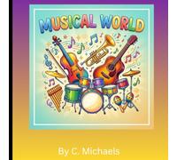 Musical World: An Adult Coloring Book Featuring 30 Unique Musical Instruments from Around the World - Stress Relieving Designs for Musicians and Music Lovers