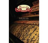 Musicalia. Museo di musica meccanica. Guida alla visita