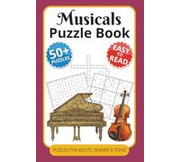 Musicals Puzzle Book: Puzzles with Easy to Read about Musicals, Guitar , Rock and more | 6x9 inches, 120 pages | 50+ Puzzles … Gift for Vacations, Holidays and Relaxation