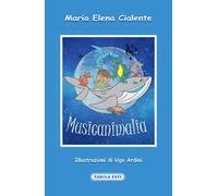 Musicanimalia. Ediz. illustrata