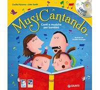 Musicantando. Canti e musiche per bambini. Nuova ediz. Con CD-Audio
