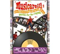 Musicarelli: cinema e sceneggiati con cantanti e gruppi Rock & Roll - Pop - Beat - Progressive (Vol. 1)
