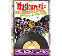 Musicarelli: cinema e sceneggiati con cantanti e gruppi Rock & Roll - Pop - Beat - Progressive (Vol. 2)