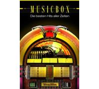 Musicbox - Die besten Hits aller Zeiten