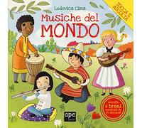 Musiche dal mondo. Ediz. a colori