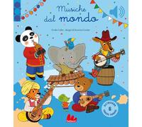 Musiche dal mondo. Ediz. a colori