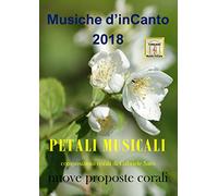 Musiche d'inCanto 2018 - Petali musicali