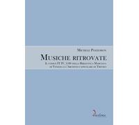 Musiche ritrovate. Il codice IT IV, 1186 della Biblioteca Nazionale Marciana di