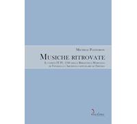 Musiche ritrovate. Il codice IT IV, 1186 della Biblioteca Nazionale Marciana di Venezia e l’Archivio capitolare di Treviso