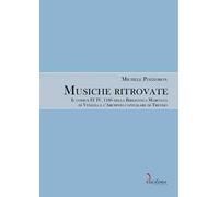 Musiche ritrovate. Il codice IT IV, 1186 della Biblioteca Nazionale Marciana di Venezia e l’Archivio capitolare di Treviso