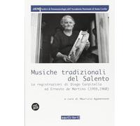 Musiche tradizionali del Salento. La registrazione di D. Carpitella e E. De Martino