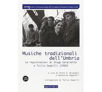 Musiche tradizionali dell'Umbria. Le registrazioni di Diego Carpitella e Tullio. Con CD Audio