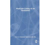 Musicians Coding AI for Themselves