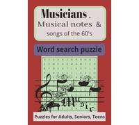 Musicians, Musical notes, songs of the 50's and 60's word book puzzle: Word searches with easy to read print about Musicians, Musical note, songs of ... 50 + puzzles... great for a vacation gift