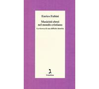 Musicisti ebrei nel mondo cristiano. La ricerca di una difficile identità