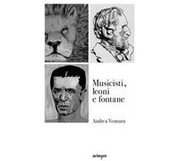 Musicisti, leoni e fontane